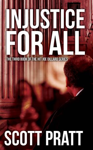 [Joe Dillard 03] • Injustice for All (Joe Dillard Series Book 3)